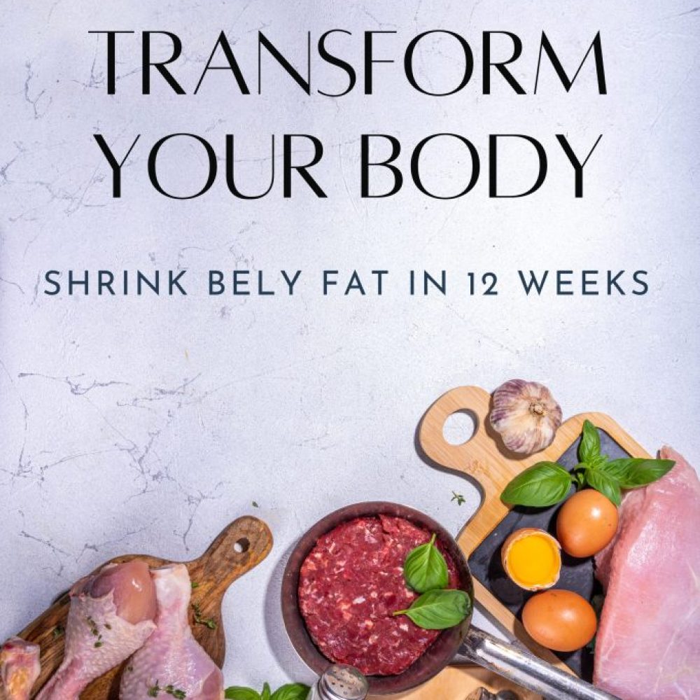 Transform your Body and lose Belly fat