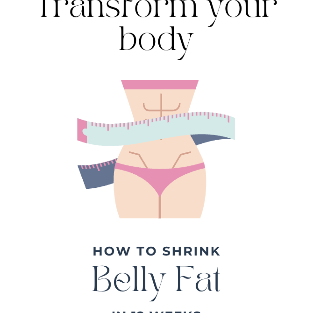 Transform your Body and lose Belly fat