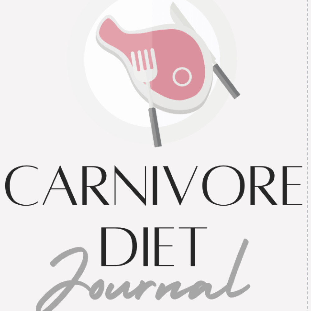 Carnivore Diet Journal